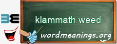 WordMeaning blackboard for klammath weed